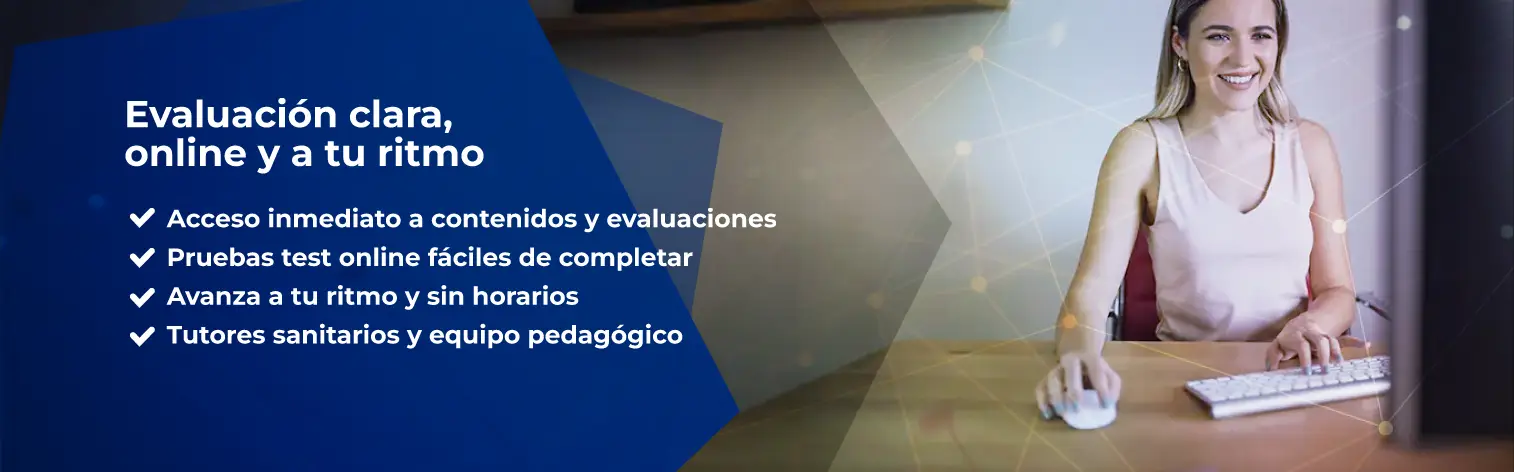 Evaluación clara, online y a tu ritmo