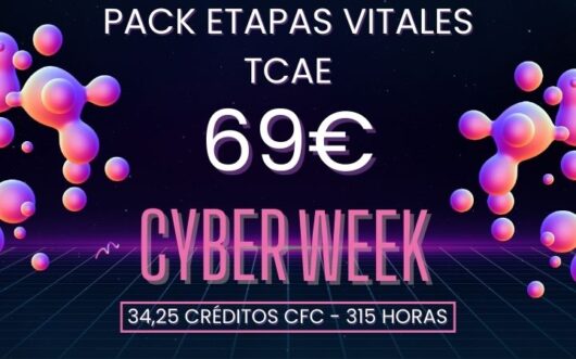 Pack Cyber Week TCAE en Etapas vitales