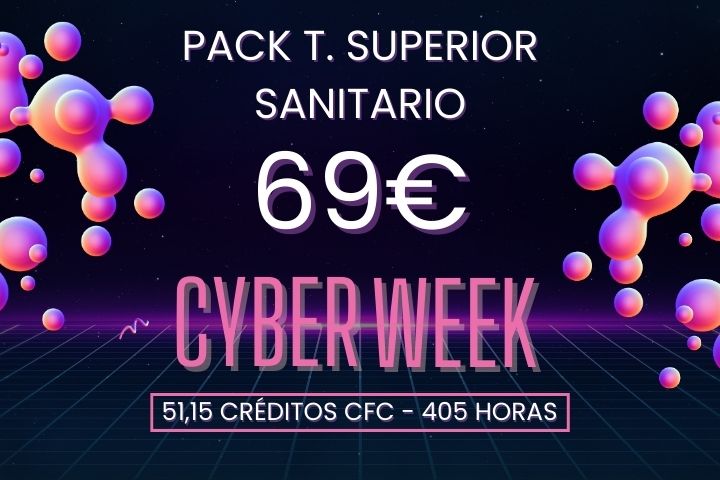 Pack Cyber Week Técnicos Superior Sanitario