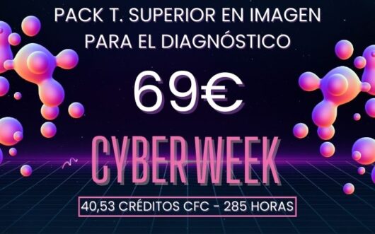 Pack Cyber Week Técnico Superior en Imagen para el Diagnóstico